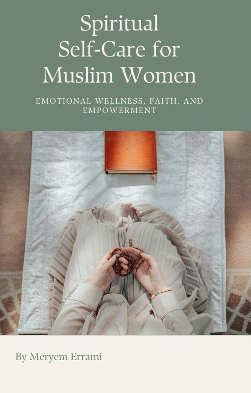 Spiritual Self-Care for Muslim Women